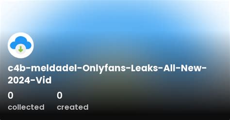 🔥Meldadel OnlyFans Rare Collection - Don’t Miss🔥