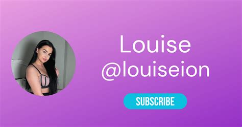 Louise - Lousie ion - louiseion