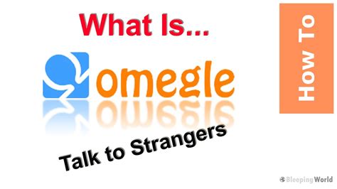 Omegle com - Talk to Strangers Exclusive - omgttse